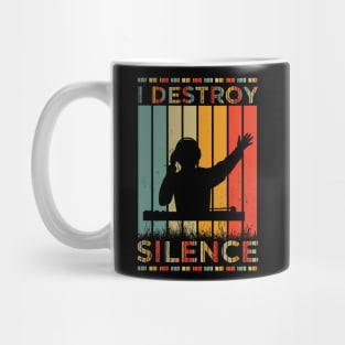 Funny Saying I Destroy Silence Sarcastic Dj Quotes Retro Vintage Gift Ideas Mug